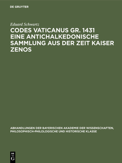 Codes Vaticanus gr. 1431 eine antichalkedonische Sammlung aus der Zeit Kaiser Zenos main product photo