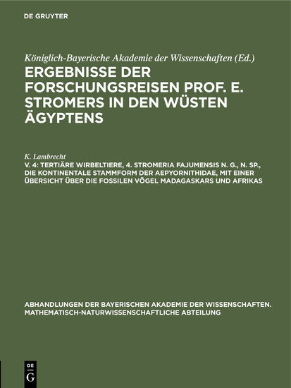 Tertiäre Wirbeltiere, 4. Stromeria fajumensis n. g., n. sp., die kontinentale Stammform der Aepyornithidae, mit einer Übersicht über die fossilen Vögel Madagaskars und Afrikas main product photo