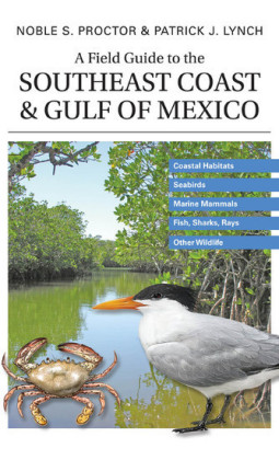 A Field Guide to the Southeast Coast and Gulf of Mexico