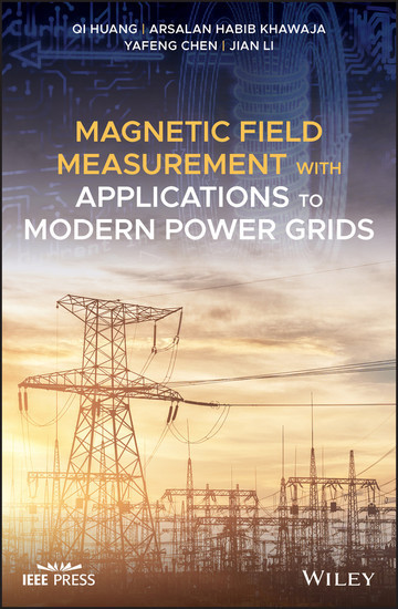 Magnetic Field Measurement with Applications to Modern Power Grids main product photo