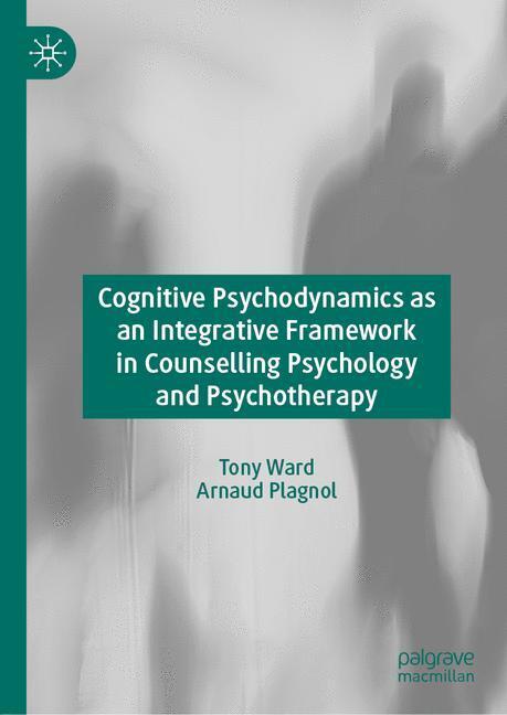 Cognitive Psychodynamics as an Integrative Framework in Counselling Psychology and Psychotherapy main product photo