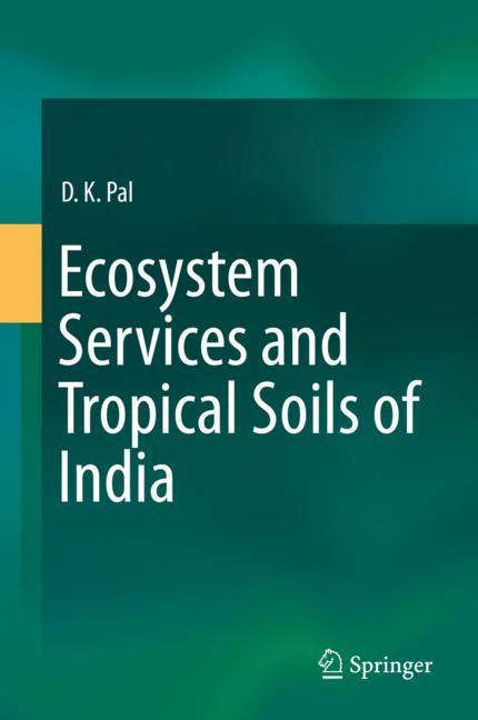 Ecosystem Services and Tropical Soils of India main product photo