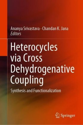 Heterocycles via Cross Dehydrogenative Coupling