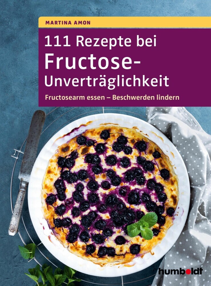 111 Rezepte bei Fructose-Unverträglichkeit main product photo