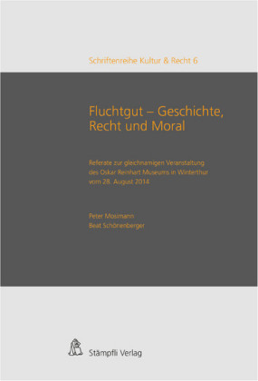 Fluchtgut - Geschichte, Recht und Moral