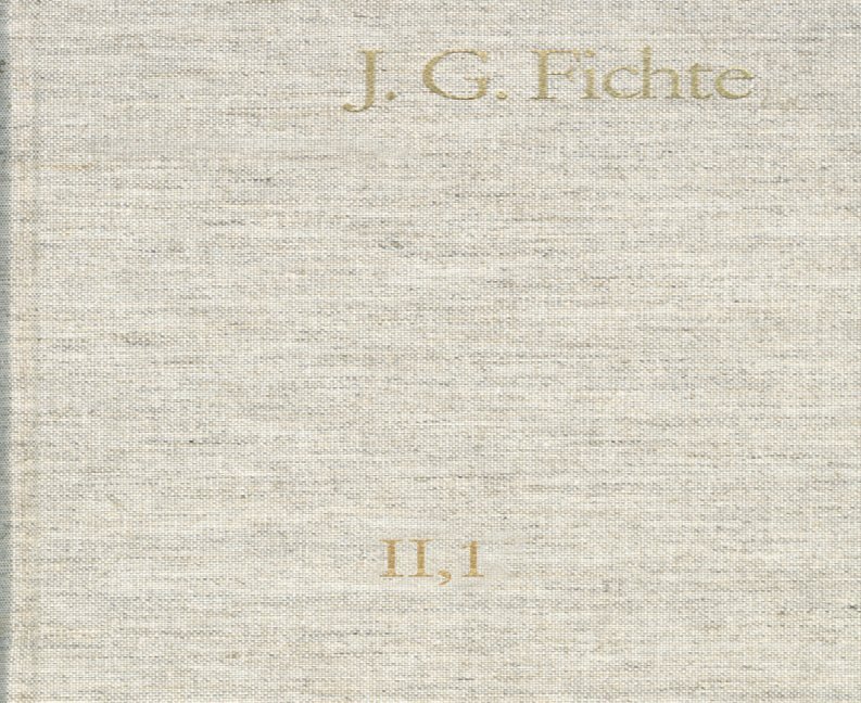 Johann Gottlieb Fichte: Gesamtausgabe / Reihe II: Nachgelassene Schriften. Band 1: Nachgelassene Schriften 1780-1791 main product photo