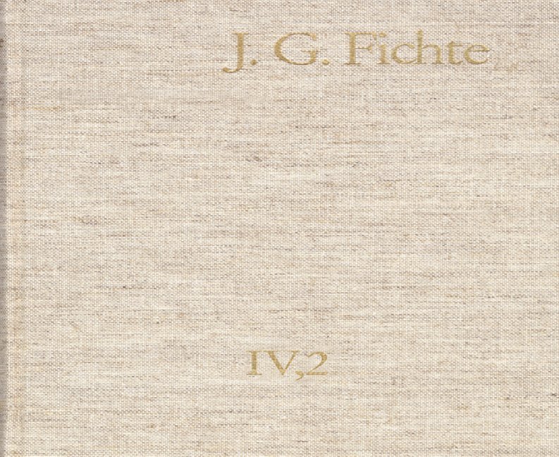 Johann Gottlieb Fichte: Gesamtausgabe / Reihe IV: Kollegnachschriften. Band 2: Kollegnachschriften 1796-1804 main product photo