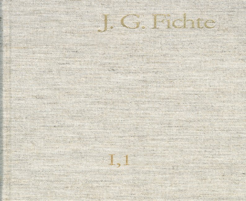 Johann Gottlieb Fichte: Gesamtausgabe / Reihe I: Werke. Band 1: Werke 1791-1794 main product photo