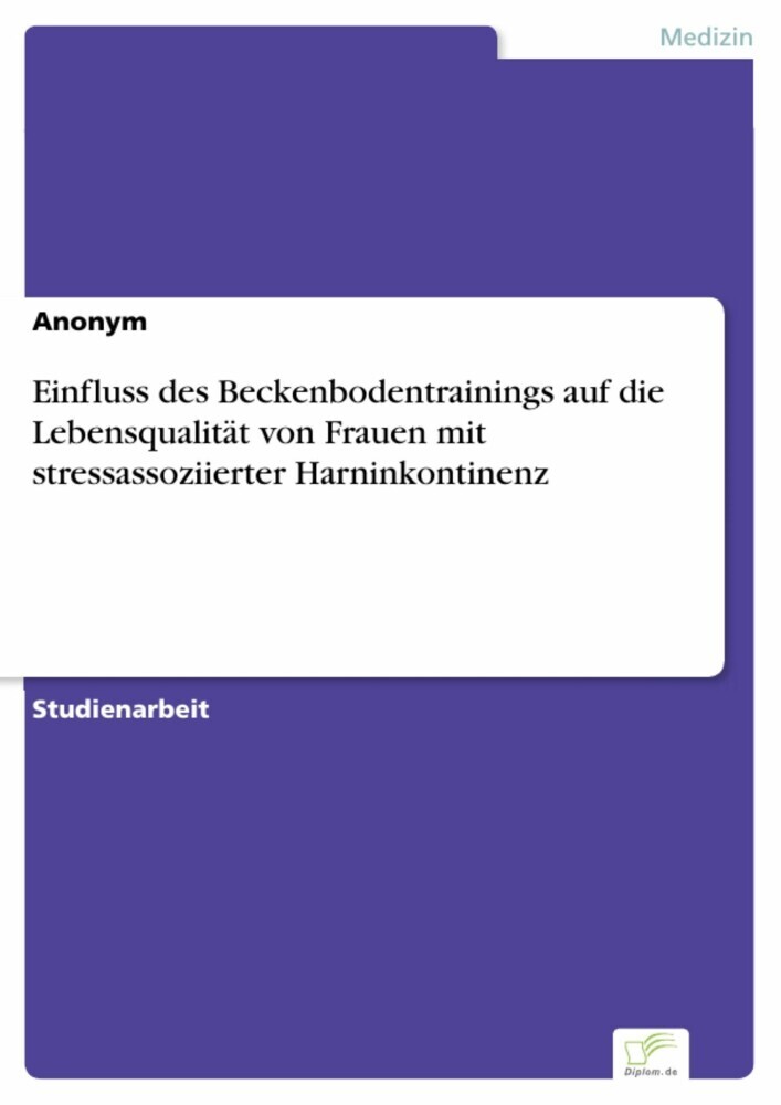 Einfluss des Beckenbodentrainings auf die Lebensqualität von Frauen mit stressassoziierter Harninkontinenz main product photo