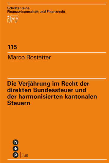 Die Verjährung im Recht der direkten Bundessteuer und der harmonisierten kantonalen Steuern main product photo