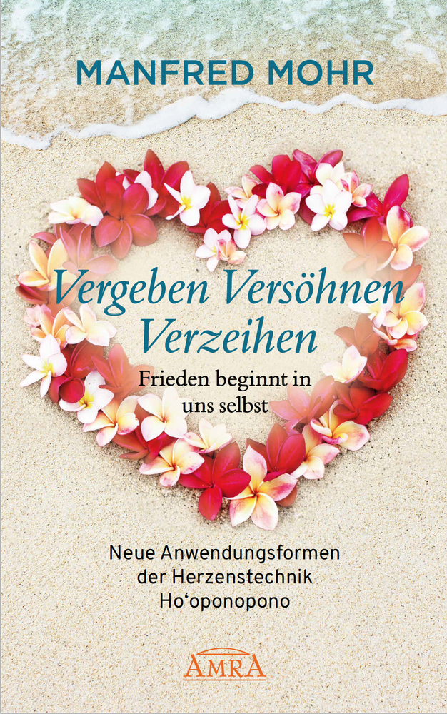 Vergeben Versöhnen Verzeihen - Frieden beginnt in uns selbst main product photo
