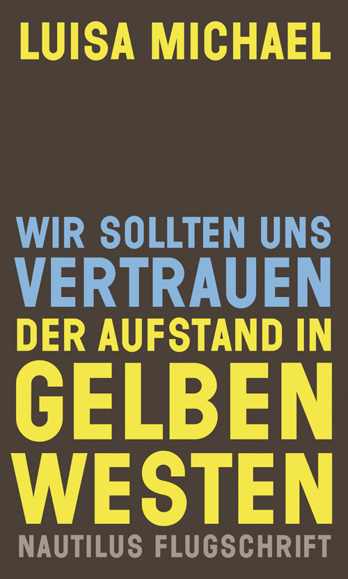 Wir sollten uns vertrauen. Der Aufstand in gelben Westen main product photo