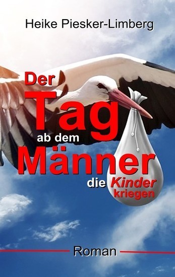 Der Tag ab dem Männer die Kinder kriegen main product photo