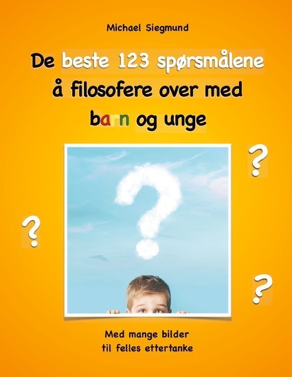 De beste 123 spørsmålene å filosofere over med barn og unge main product photo