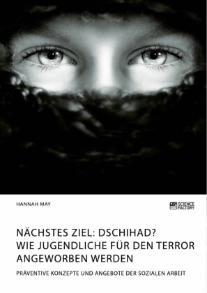 Nächstes Ziel: Dschihad? Wie Jugendliche für den Terror angeworben werden