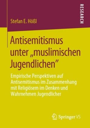 Antisemitismus unter ,,muslimischen Jugendlichen'
