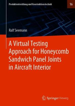 A Virtual Testing Approach for Honeycomb Sandwich Panel Joints in Aircraft Interior