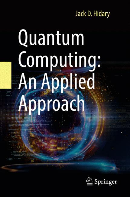 Quantum Computing: An Applied Approach main product photo