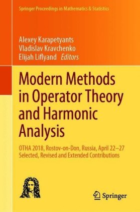 Modern Methods in Operator Theory and Harmonic Analysis