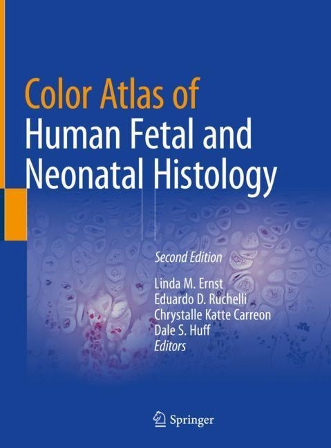 Color Atlas of Human Fetal and Neonatal Histology main product photo
