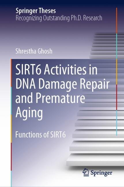 SIRT6 Activities in DNA Damage Repair and Premature Aging main product photo