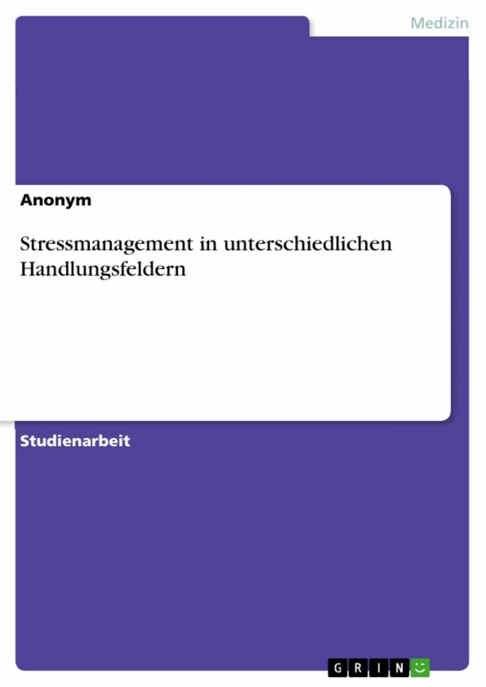 Stressmanagement in unterschiedlichen Handlungsfeldern main product photo