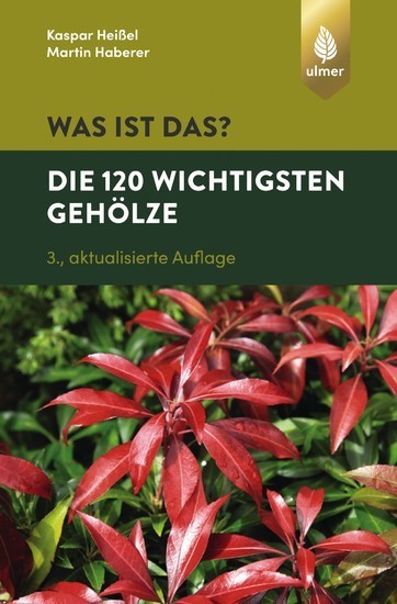 Was ist das? Die 120 wichtigsten Gehölze main product photo
