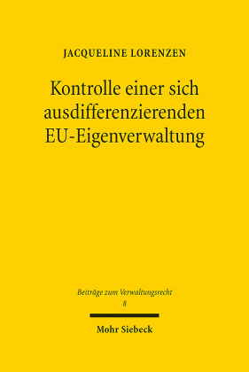 Kontrolle einer sich ausdifferenzierenden EU-Eigenverwaltung
