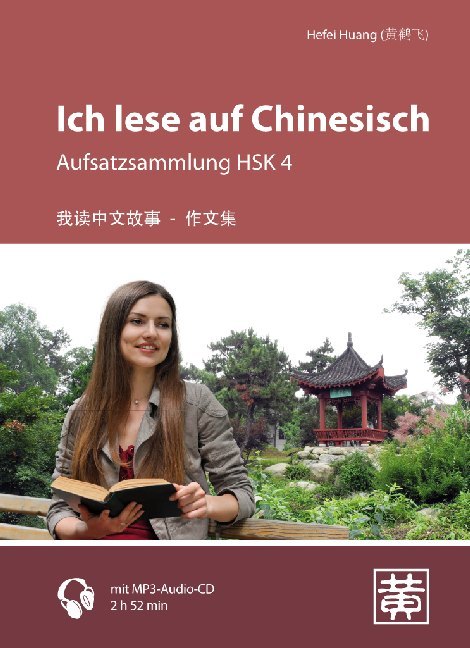Ich lese auf Chinesisch - Aufsatzsammlung HSK 4, m. MP3-CD main product photo