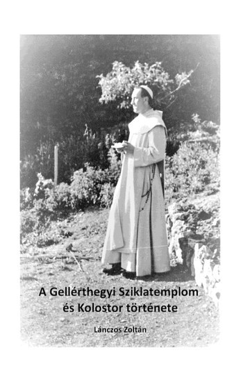 A Gellérthegyi Sziklatemplom és Kolostor története main product photo