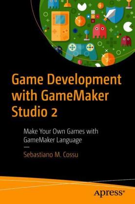 Game Development with GameMaker Studio 2