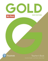 Gold B2 First New Edition Teacher's Book with Portal access and Teacher's Resource Disc Pack, m. 1 Beilage, m. 1 Online-Zugang; .