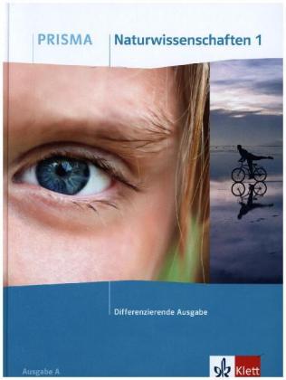 PRISMA Naturwissenschaften 1. Differenzierende Ausgabe A. Bd.1