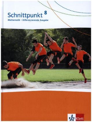 Schnittpunkt Mathematik 8. Differenzierende Ausgabe ab 2017 - 8. Schuljahr, Schülerbuch