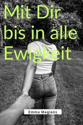 Mit Dir bis in alle Ewigkeit