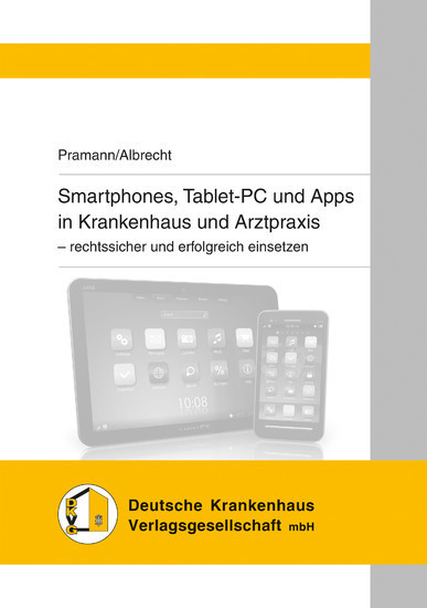 Smartphones, Tablet-PC und Apps in Krankenhaus und Arztpraxis main product photo
