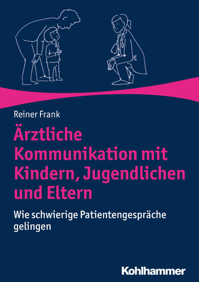 Ärztliche Kommunikation mit Kindern, Jugendlichen und Eltern main product photo