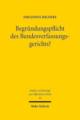 Begründungspflicht des Bundesverfassungsgerichts?