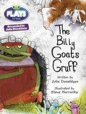 Julia Donaldson Plays Turquoise/1B The Billy Goats Gruff