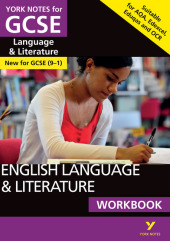 English Language and Literature Workbook: York Notes for GCSE (9-1)
