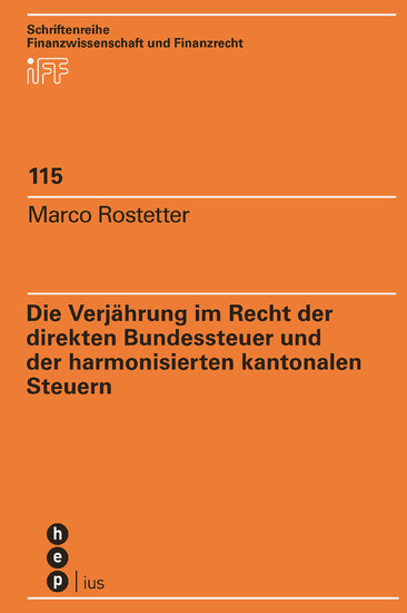 Die Verjährung im Recht der direkten Bundessteuer und der harmonisierten kantonalen Steuern main product photo
