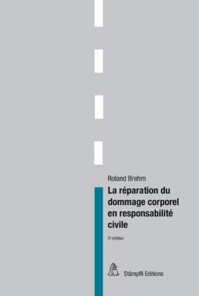 La réparation du dommage corporel en responsabilité civile