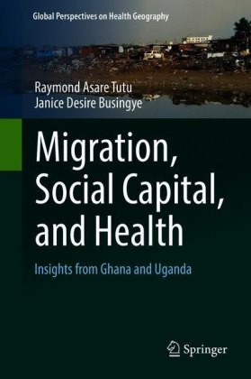 Migration, Social Capital, and Health