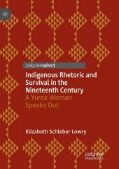 Indigenous Rhetoric and Survival in the Nineteenth Century