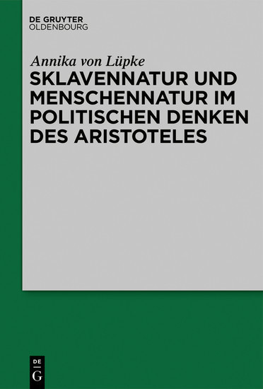 Sklavennatur und Menschennatur im politischen Denken des Aristoteles main product photo