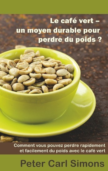 Le café vert - un moyen durable pour perdre du poids? main product photo