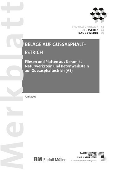 Merkblatt Fliesen und Platten aus Keramik, Naturwerkstein und Betonwerkstein auf Gussasphaltestrich (AS) main product photo