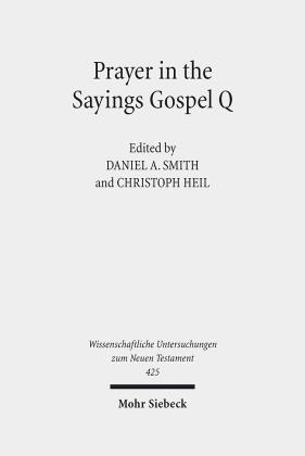 Prayer in the Sayings Gospel Q