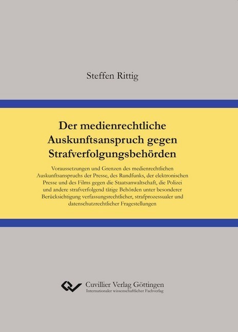 Der medienrechtliche Auskunftsanspruch gegen Strafverfolgungsbehörden main product photo