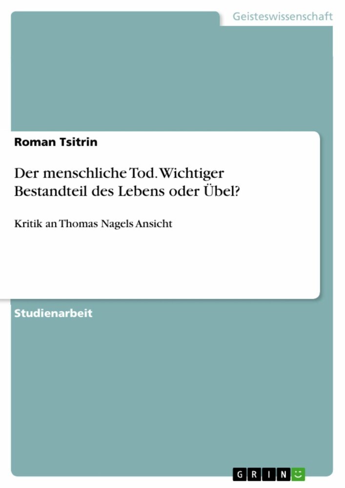 Der menschliche Tod. Wichtiger Bestandteil des Lebens oder Übel? main product photo